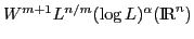 $W^{m+1}L^{n/m}(\log L)^{\alpha}({\rm I\kern-.17em R}^n)$